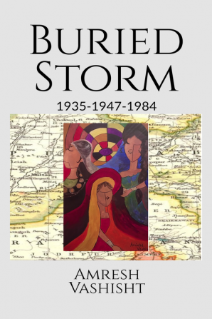 Buried Storm : 1935-1947-1984