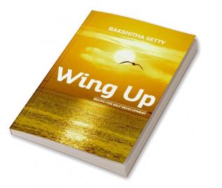 Wing Up : Recipe For Self Development