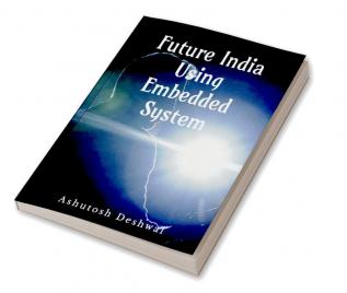 FUTURE INDIA USING EMBEDDED SYSTEM