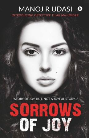 Sorrows Of Joy