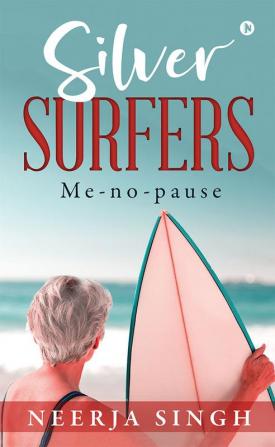 Silver Surfers : Me-no-pause