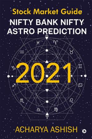 NIFTY BANK NIFTY ASTRO PREDICTION 2021 : Stock Market Guide