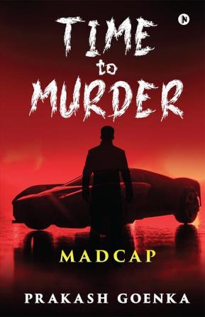 TIME to MURDER : Madcap