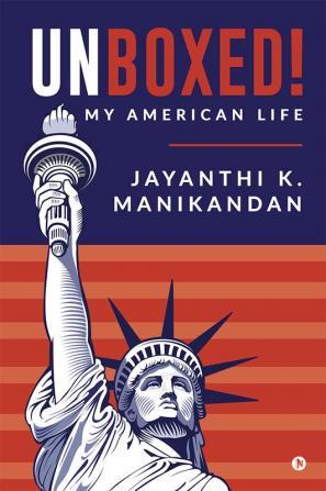 Unboxed! : My American Life