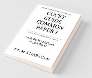 Cucet Guide Common Paper 1: For M.A M.Sc M.Com M.Phil Ph.D