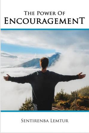 The Power of Encouragement