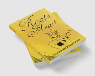 Roots of Heart : Poems