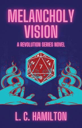 Melancholy Vision: A Revolution Series