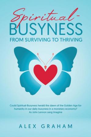 Spiritual-Busyness from Surviving to Thriving