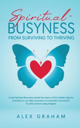 Spiritual-Busyness from Surviving to Thriving