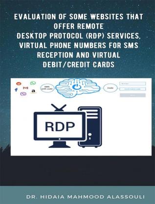 Evaluation of Some Websites that Offer Remote Desktop Protocol Services Virtual Phone Numbers for SMS Reception and Virtual Credit Cards