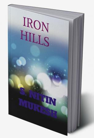 Iron hills : streak poetries