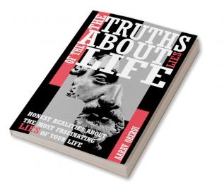 THE TRUTHS ABOUT LIES OF THE LIFE