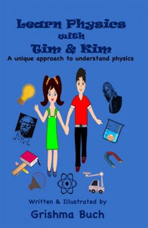 Learn Physics with Tim &amp; Kim