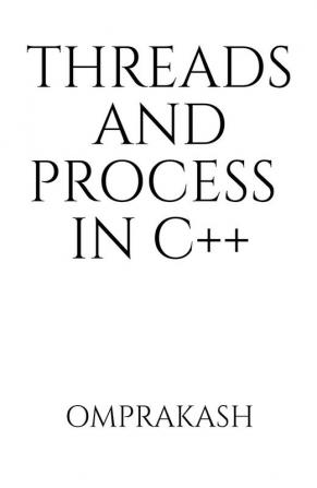 Threads and Process in C++