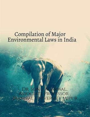 Compilation of major environmental laws in India