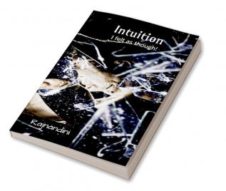 Intuition- I felt as though! : You don't have the slightest idea what the other person is going through.