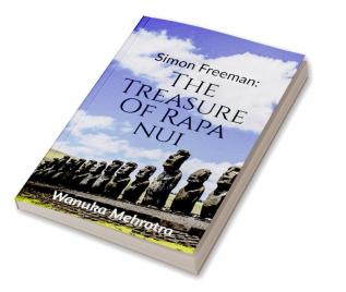 Simon Freeman: The Treasure Of Rapa Nui