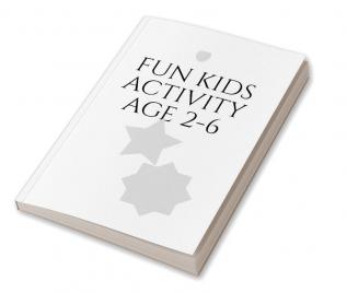 FUN KIDS ACTIVITY AGE 2-6