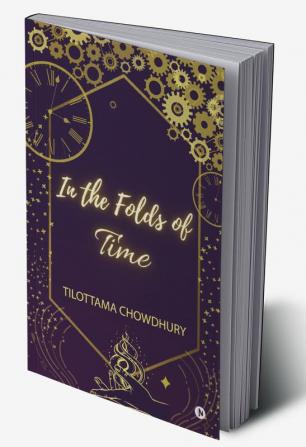 In the Folds of Time