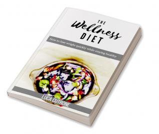 The Wellness Diet