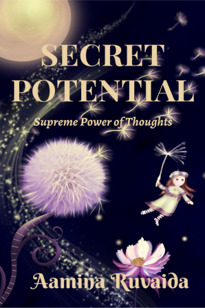 Secret Potential : Supreme Power of Thoughts