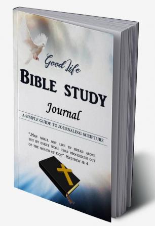 Good Life Bible Study Journal