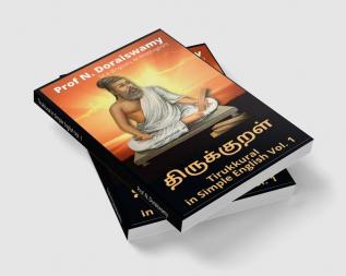 Tirukkural in Simple English Vol. 1 : Tirukkural. Section 1. அறத்துப்பால் (Aṟattuppāl)