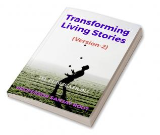 Transforming Living Stories (Version-2)