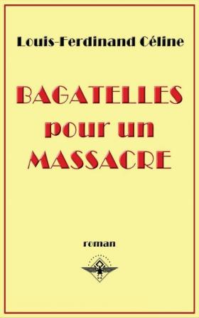 Bagatelles pour un massacre