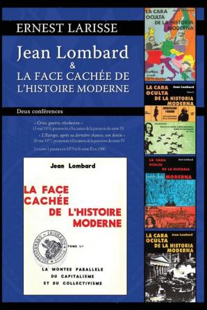 Jean Lombard et la face cachee de l'histoire moderne