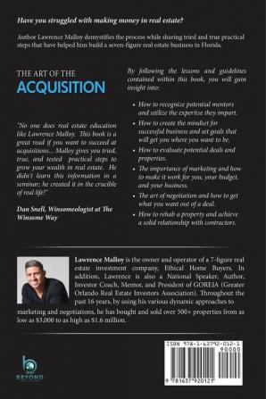 The Art of the Acquisition: Teaching You How To Win Big In Real Estate Investing