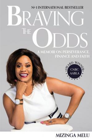 Braving the Odds: A Memoir on Perseverance Finance and Faith