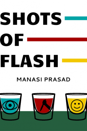 Shots of Flash : 20 Flash Fiction Stories