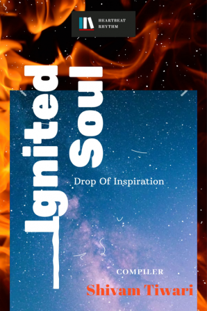 IGNITED SOUL : Drop Of Inspiration