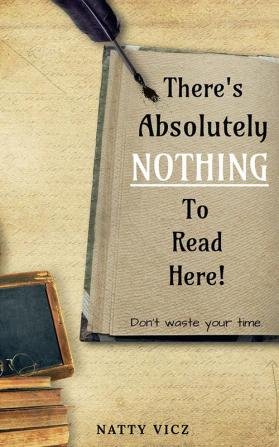 There's absoultely nothing to read here! : Don't waste your time.