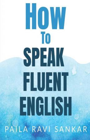 How To Speak Fluent English