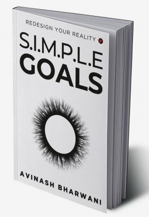 Simple Goals : Redesign Your Reality