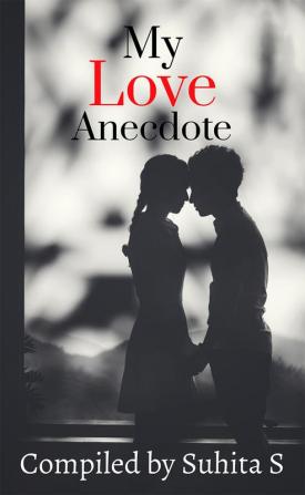 My Love Anectode