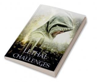 Lethal Challenges : The Resistance Saga