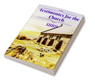 Testimonies for the Church Volume Five (1889) Book 2