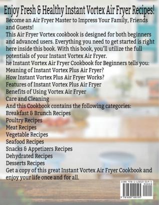 Instant Vortex Air Fryer Cookbook For Beginners: Fresh & Healthy Instant Vortex Air Fryer Oven Recipes Anyone Can Cook