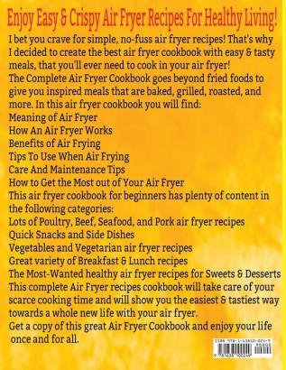 The Complete Air Fryer Cookbook: 550 Easy & Crispy Air Fryer Recipes Anyone Can Cook