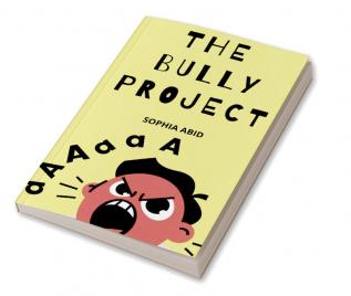 THE BULLY PROJECT : A collection of problems