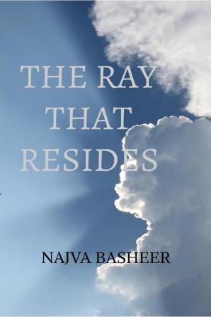 THE RAY THAT RESIDES