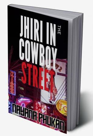 Jhiri in the Cowboy Street