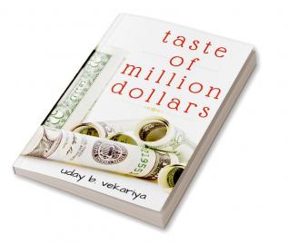 Taste of million dollars