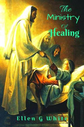 The Ministry of Healing