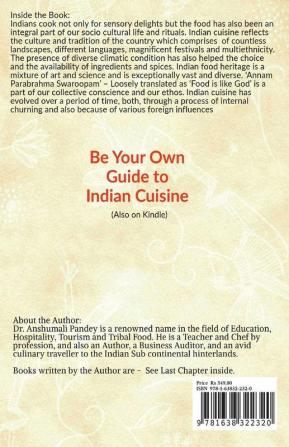 Be Your Own Guide To Indian Cuisine