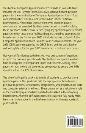 ICSE Grade 10 Computer Applications Last 15 years Question Papers for Java with BlueJ Year 2020-2021 : Unsolved Question Papers of CISCE Class X Board Exams 2005 - 2020